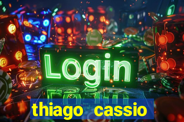 thiago cassio santos walmsley de lucena